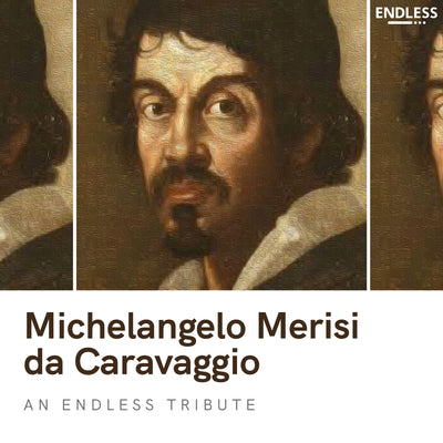 Michelangelo Merisi da Caravaggio - An Endless Tribute
